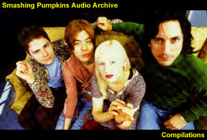 Smashing Pumpkins Audio Archive - Compilations
