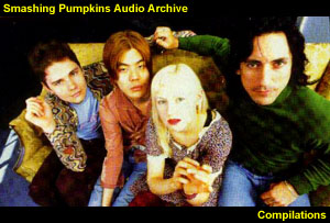 Smashing Pumpkins Audio Archive - Compilations